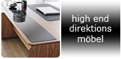 highend direktionsmöbel